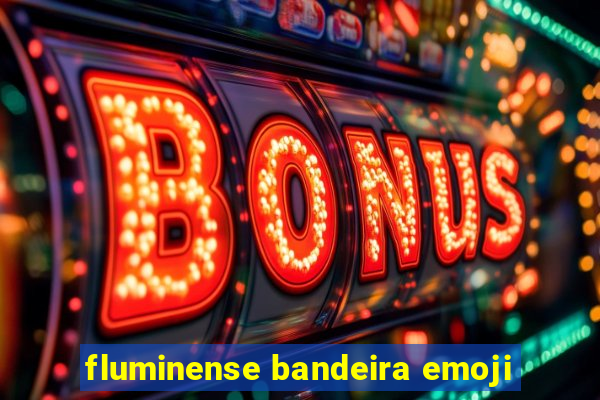 fluminense bandeira emoji